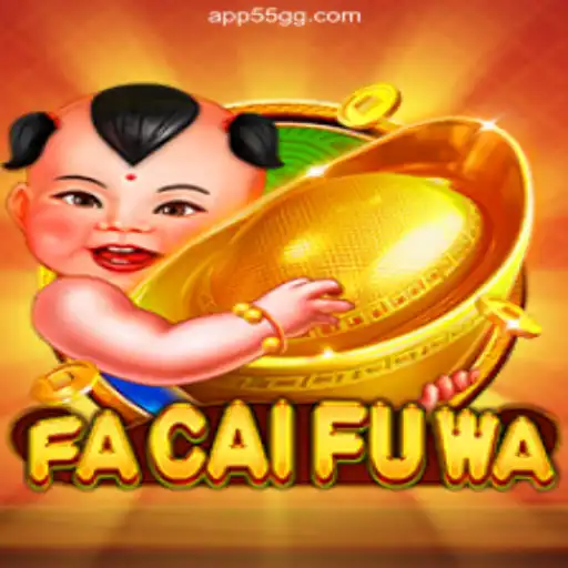 Exploring the Excitement of FaCaiFuWa on 55GG.COM Platform