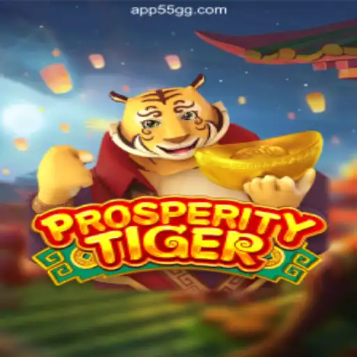 Discover the Thrills of ProsperityTiger on the 55GG.COM Platform
