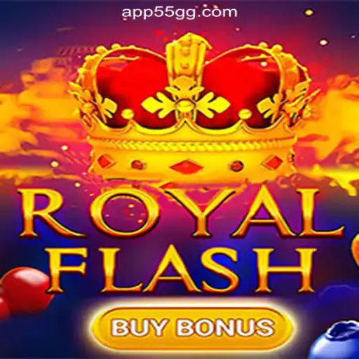 Exploring RoyalFlashBuyBonus: A Thrilling Experience on 55GG.COM Platform